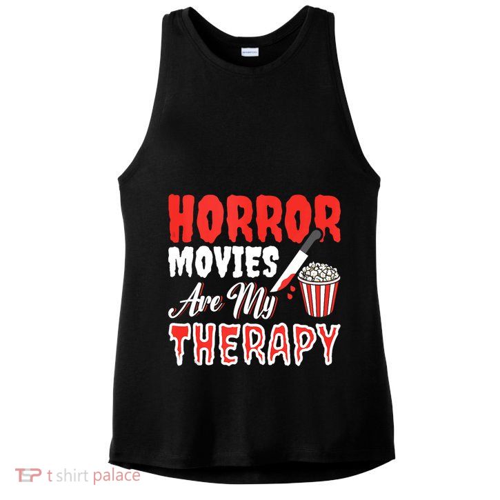Horror Movies Are My Therapy Horror Movie Lover Ladies PosiCharge Tri-Blend Wicking Tank