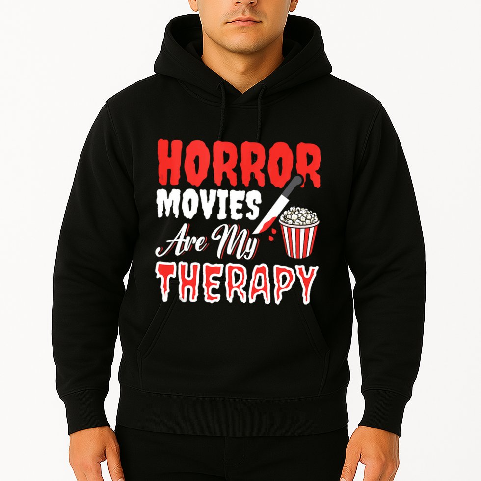 Horror Movies Are My Therapy Horror Movie Lover Hoodie