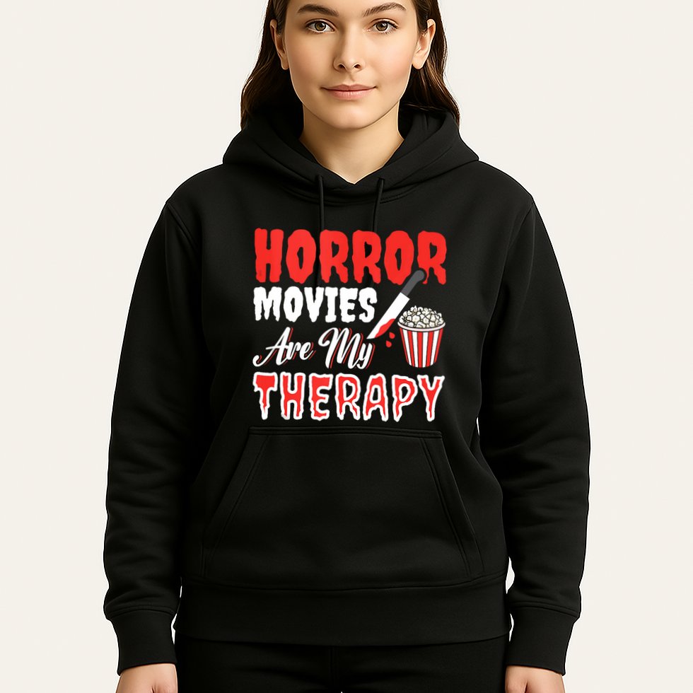 Horror Movies Are My Therapy Horror Movie Lover Hoodie