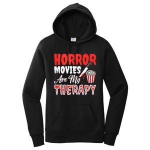 Horror Movies Are My Therapy Horror Movie Lover Women's Pullover Hoodie