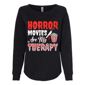 Horror Movies Are My Therapy Horror Movie Lover Womens California Wash Sweatshirt