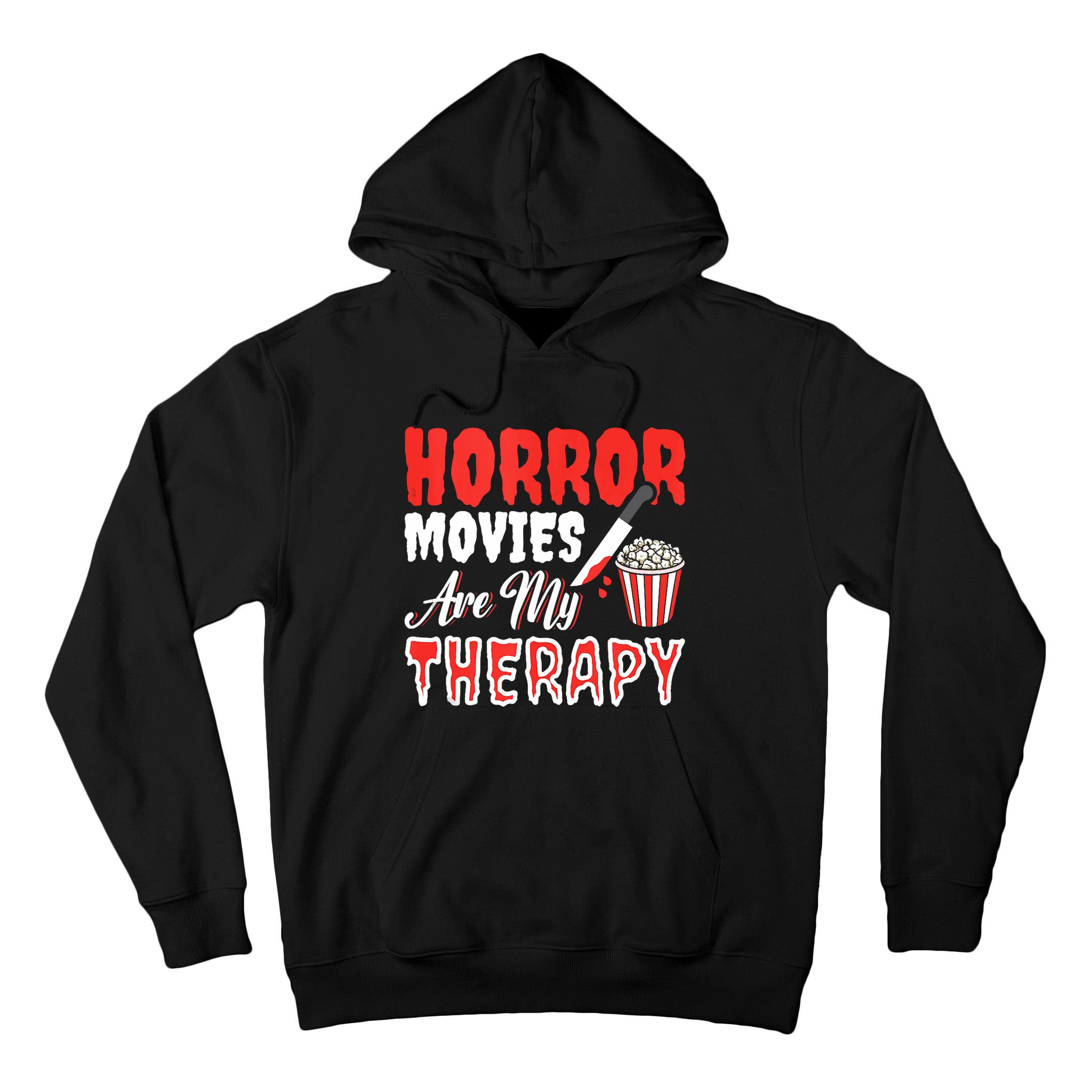 Horror Movies Are My Therapy Horror Movie Lover Tall Hoodie