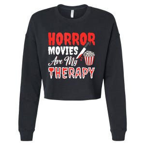 Horror Movies Are My Therapy Horror Movie Lover Cropped Pullover Crew