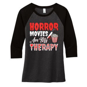 Horror Movies Are My Therapy Horror Movie Lover Women's Tri-Blend 3/4-Sleeve Raglan Shirt