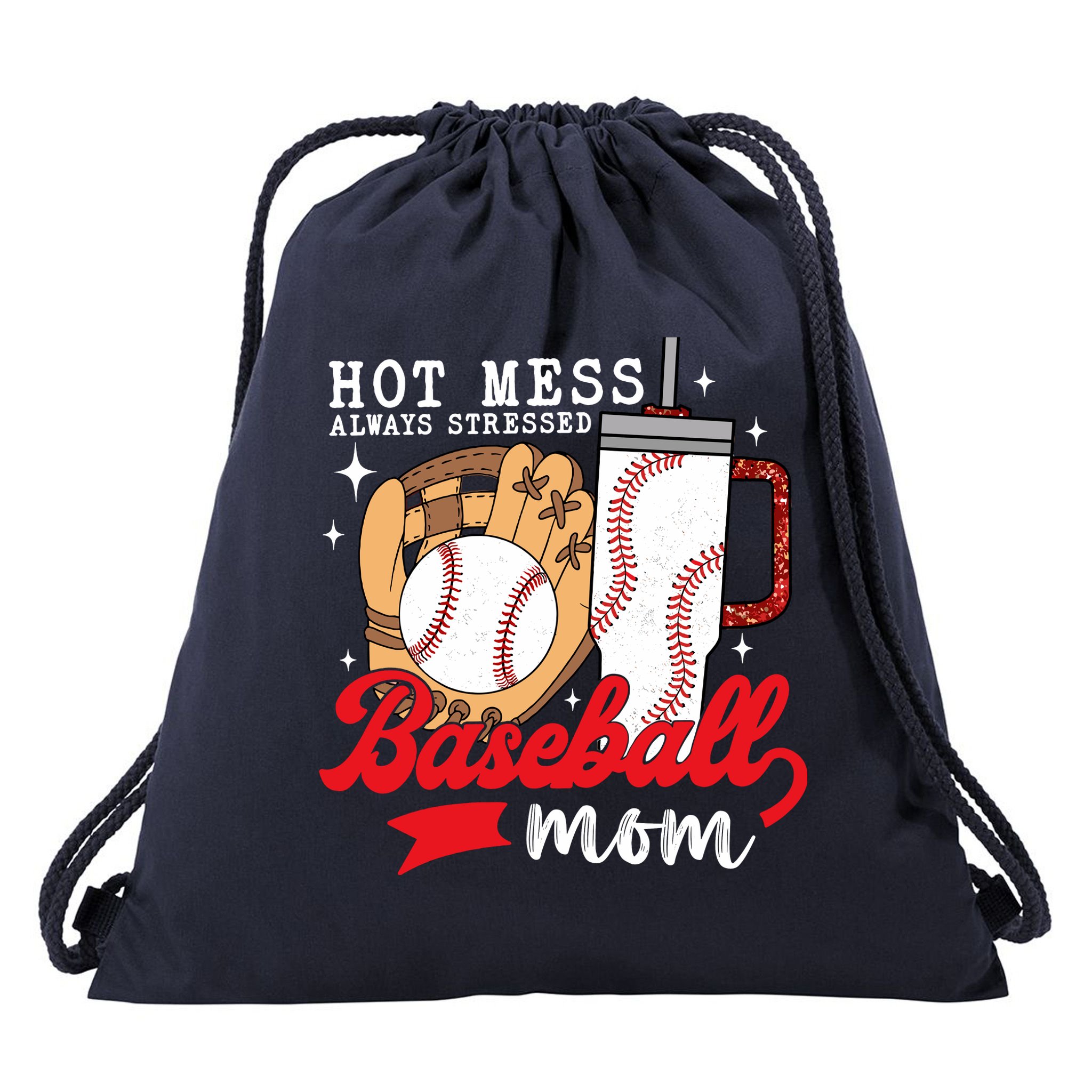 Hot Mess Always Stressed Baseball Mom Drawstring Bag