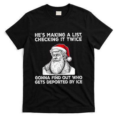 HeS Making A List Checking It Twice Gonna Find Out Who Gets T-Shirt