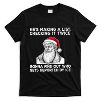 HeS Making A List Checking It Twice Gonna Find Out Who Gets T-Shirt