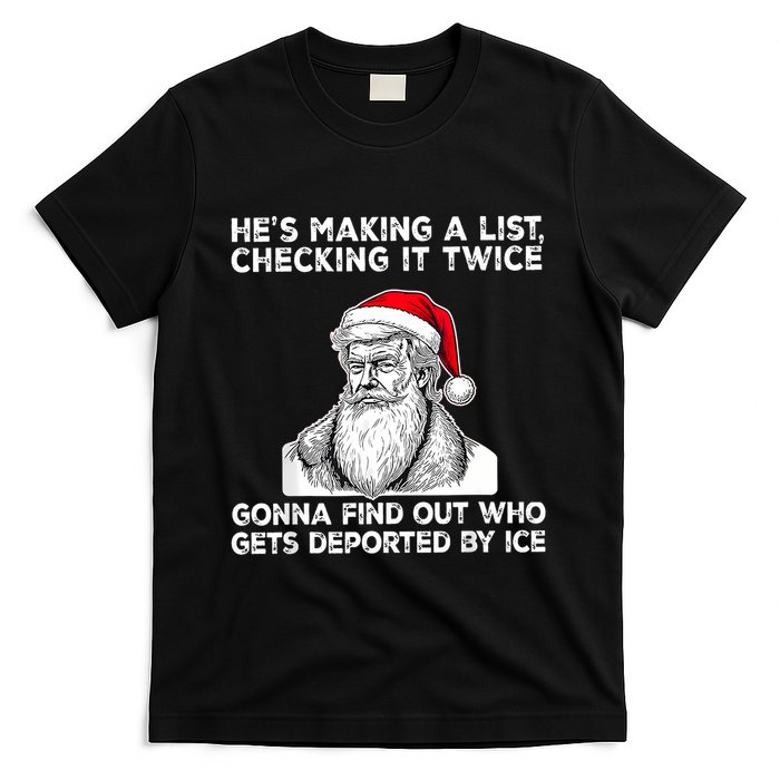 HeS Making A List Checking It Twice Gonna Find Out Who Gets T-Shirt