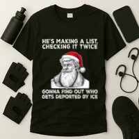HeS Making A List Checking It Twice Gonna Find Out Who Gets T-Shirt