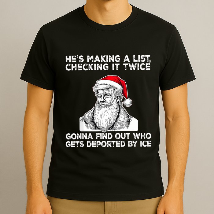 HeS Making A List Checking It Twice Gonna Find Out Who Gets T-Shirt