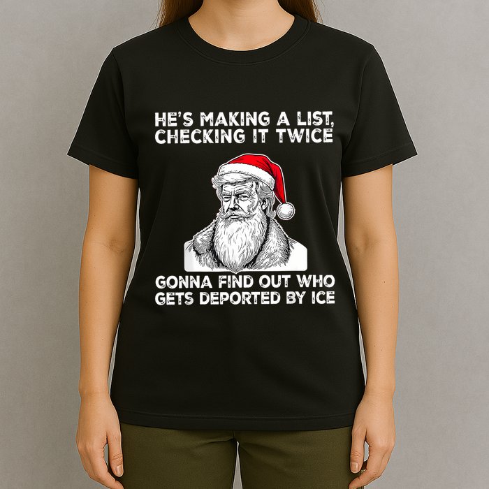 HeS Making A List Checking It Twice Gonna Find Out Who Gets T-Shirt