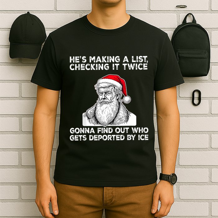 HeS Making A List Checking It Twice Gonna Find Out Who Gets T-Shirt