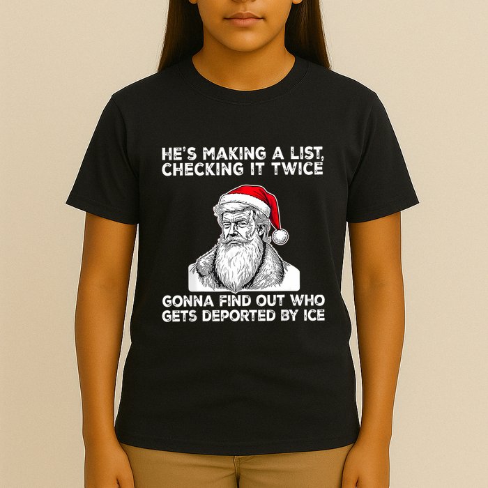 HeS Making A List Checking It Twice Gonna Find Out Who Gets T-Shirt