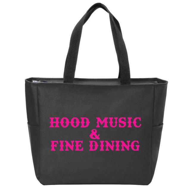 Hood Music And Fine Dining Pink Apparel Zip Tote Bag