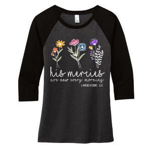 his mercies are new every morning Bible verse Quotes Women's Tri-Blend 3/4-Sleeve Raglan Shirt