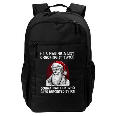 HeS Making A List Checking It Twice Gonna Find Out Who Daily Commute Backpack