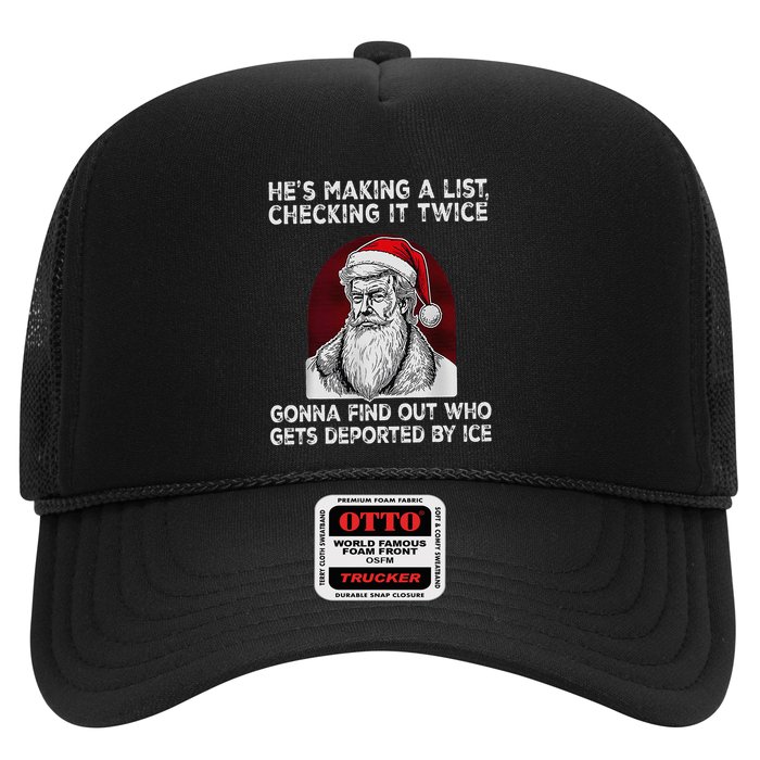 HeS Making A List Checking It Twice Gonna Find Out Who Trucker Hat