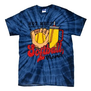 Hot Mess Always Stressed Softball Mama Tie-Dye T-Shirt