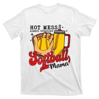 Hot Mess Always Stressed Softball Mama T-Shirt