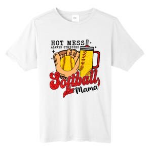 Hot Mess Always Stressed Softball Mama Tall Fusion ChromaSoft Performance T-Shirt