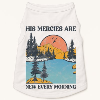His Mercies Are New Every Morning Bible Verse Christian Doggie Tank
