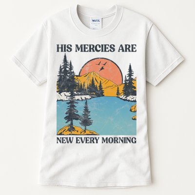 His Mercies Are New Every Morning Bible Verse Christian Tall T-Shirt