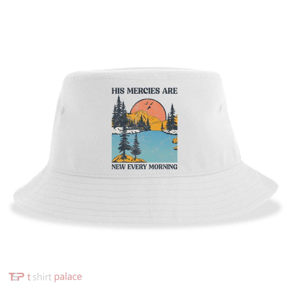 His Mercies Are New Every Morning Bible Verse Christian Sustainable Bucket Hat