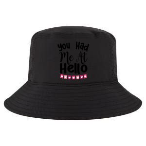 Had Me At Hello Hugs N Kisses We Need Love Valentines Day Funny Gift Cool Comfort Performance Bucket Hat