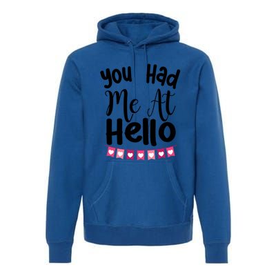 Had Me At Hello Hugs N Kisses We Need Love Valentines Day Funny Gift Premium Hoodie