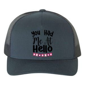 Had Me At Hello Hugs N Kisses We Need Love Valentines Day Funny Gift Yupoong Adult 5-Panel Trucker Hat