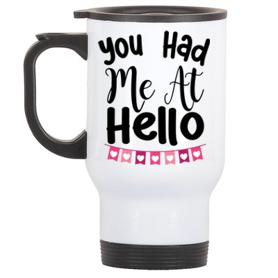 Had Me At Hello Hugs N Kisses We Need Love Valentines Day Funny Gift Stainless Steel Travel Mug