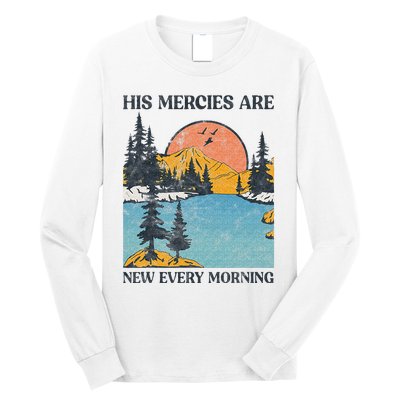 His Mercies Are New Every Morning Bible Verse Christian Long Sleeve Shirt