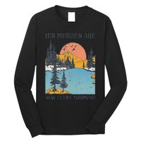 His Mercies Are New Every Morning Bible Verse Christian Long Sleeve Shirt