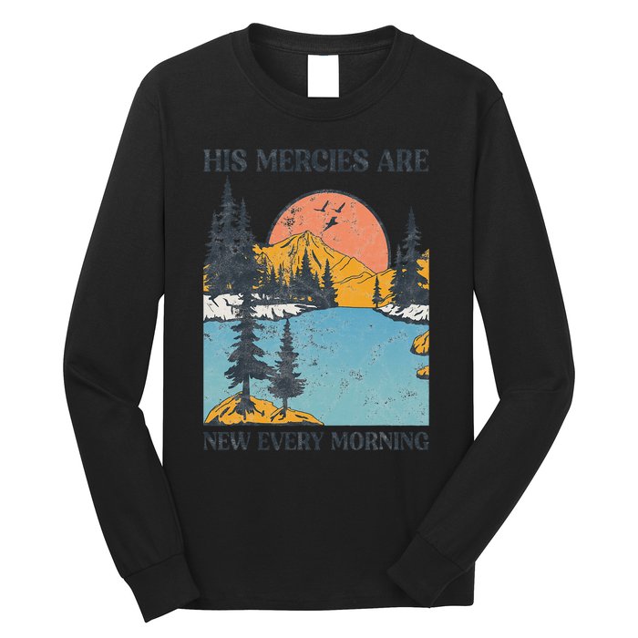 His Mercies Are New Every Morning Bible Verse Christian Long Sleeve Shirt