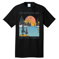 His Mercies Are New Every Morning Bible Verse Christian Tall T-Shirt