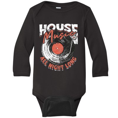 House Music All Night Long Dj Baby Long Sleeve Bodysuit