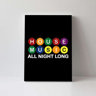 House Music All Night Long EDM DJ Canvas