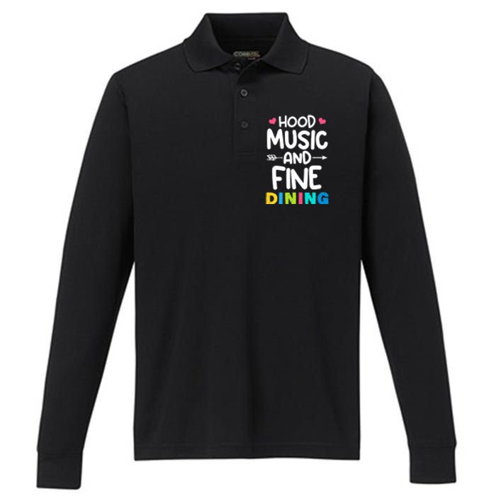 Hood Music And Fine Dining Music Lover Couple Matching Quote Performance Long Sleeve Polo