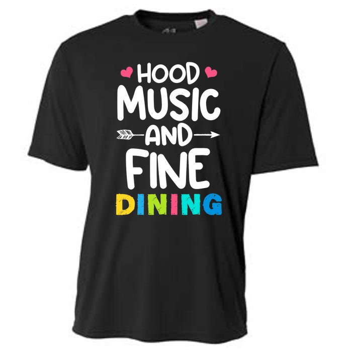 Hood Music And Fine Dining Music Lover Couple Matching Quote Cooling Performance Crew T-Shirt