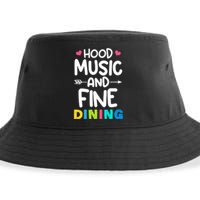 Hood Music And Fine Dining Music Lover Couple Matching Quote Sustainable Bucket Hat