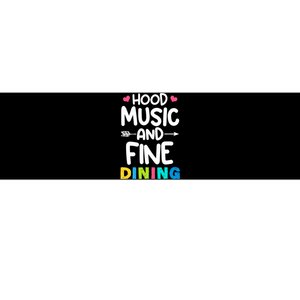 Hood Music And Fine Dining Music Lover Couple Matching Quote Bumper Sticker