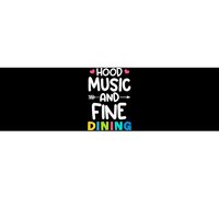 Hood Music And Fine Dining Music Lover Couple Matching Quote Bumper Sticker