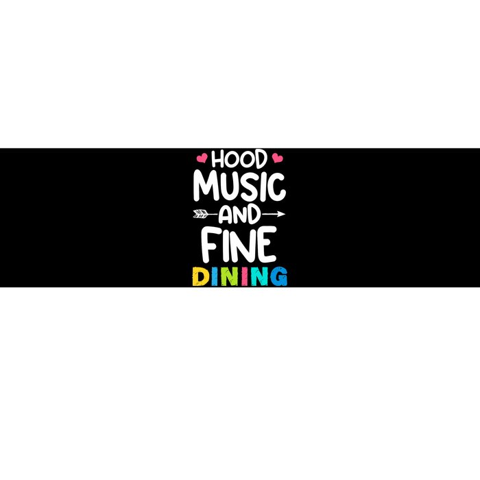 Hood Music And Fine Dining Music Lover Couple Matching Quote Bumper Sticker