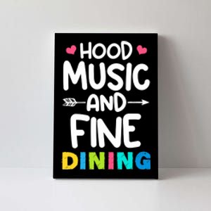 Hood Music And Fine Dining Music Lover Couple Matching Quote Canvas