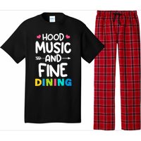 Hood Music And Fine Dining Music Lover Couple Matching Quote Pajama Set