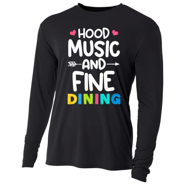 Hood Music And Fine Dining Music Lover Couple Matching Quote Cooling Performance Long Sleeve Crew