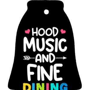 Hood Music And Fine Dining Music Lover Couple Matching Quote Ceramic Bell Ornament