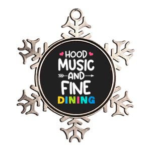 Hood Music And Fine Dining Music Lover Couple Matching Quote Metallic Star Ornament