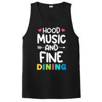 Hood Music And Fine Dining Music Lover Couple Matching Quote PosiCharge Competitor Tank