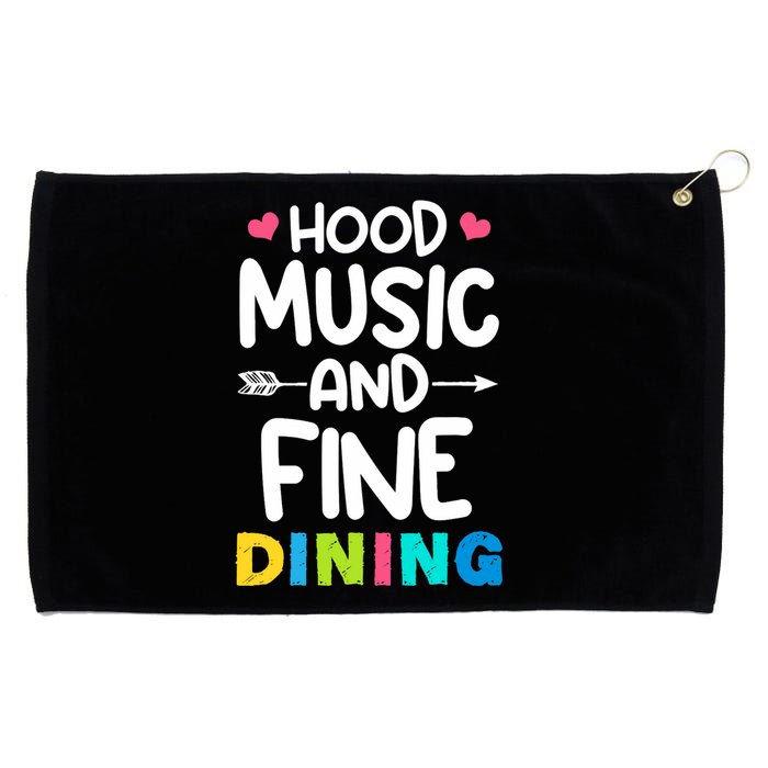 Hood Music And Fine Dining Music Lover Couple Matching Quote Grommeted Golf Towel